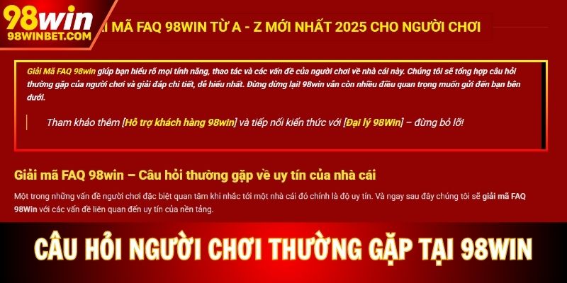 Câu hỏi người chơi thường gặp tại 98Win