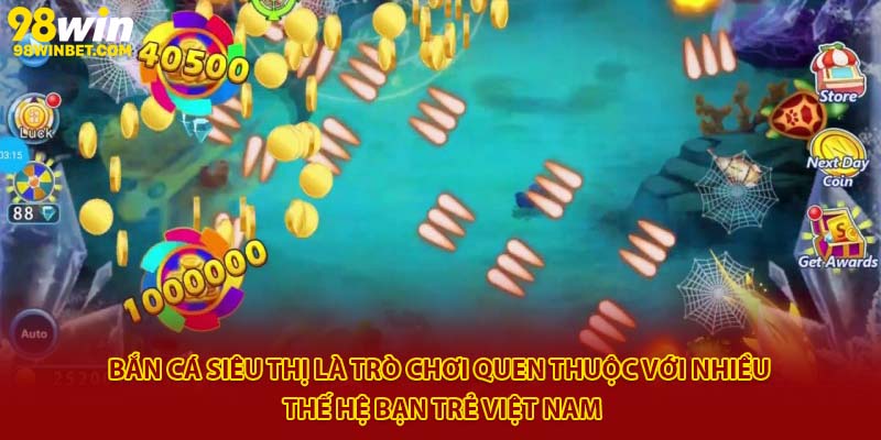 Bắn Cá Siêu Thị 98win - Game Săn Thưởng Hot Nhất 2025 2 Bắn cá siêu thị là trò chơi quen thuộc với nhiều thế hệ bạn trẻ Việt Nam