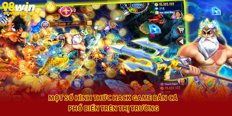Một số hình thức hack game bắn cá phổ biến trên thị trường