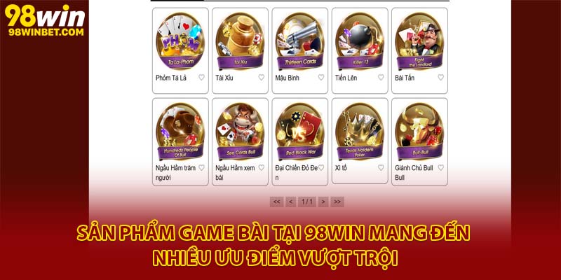 Game Bài 98win - Sân Chơi Giải Trí Đổi Thưởng Chất Nhất 2 Sản phẩm game bài tại 98Win mang đến nhiều ưu điểm vượt trội
